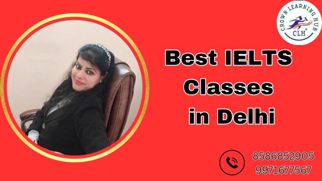 Best IELTS Classes in Delhi