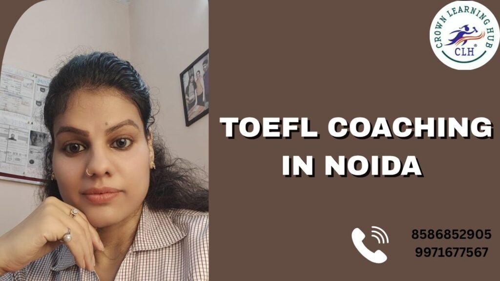 TOEFL Coaching in Noida