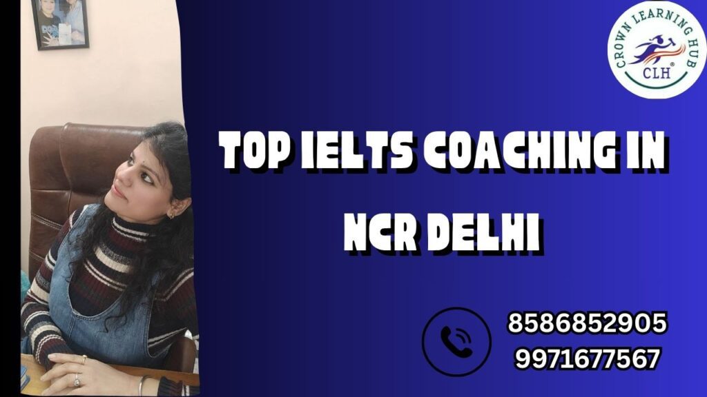 Top IELTS Coaching in NCR Delhi