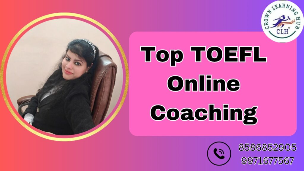 Top TOEFL Online Coaching