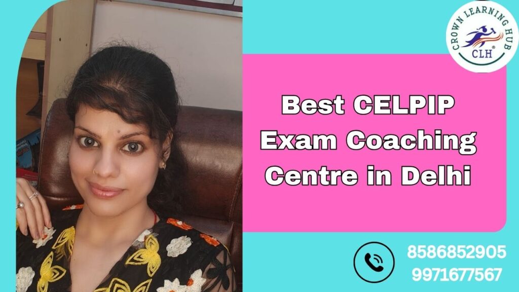 Best CELPIP Exam Coaching Centre in Delhi