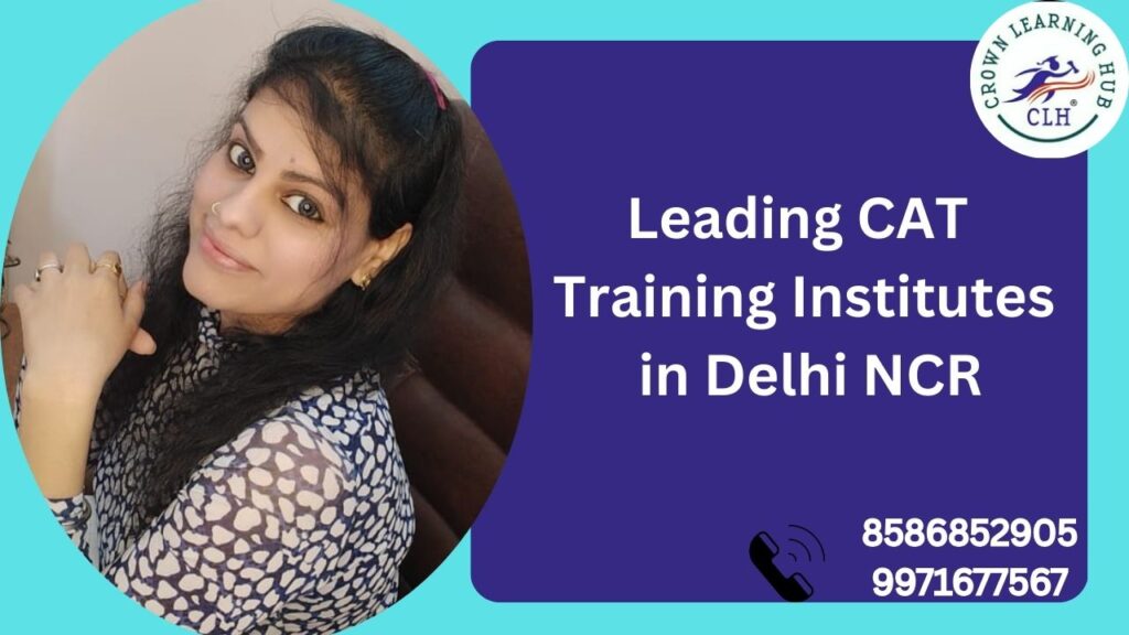 Leading CAT Training Institutes in Delhi NCR