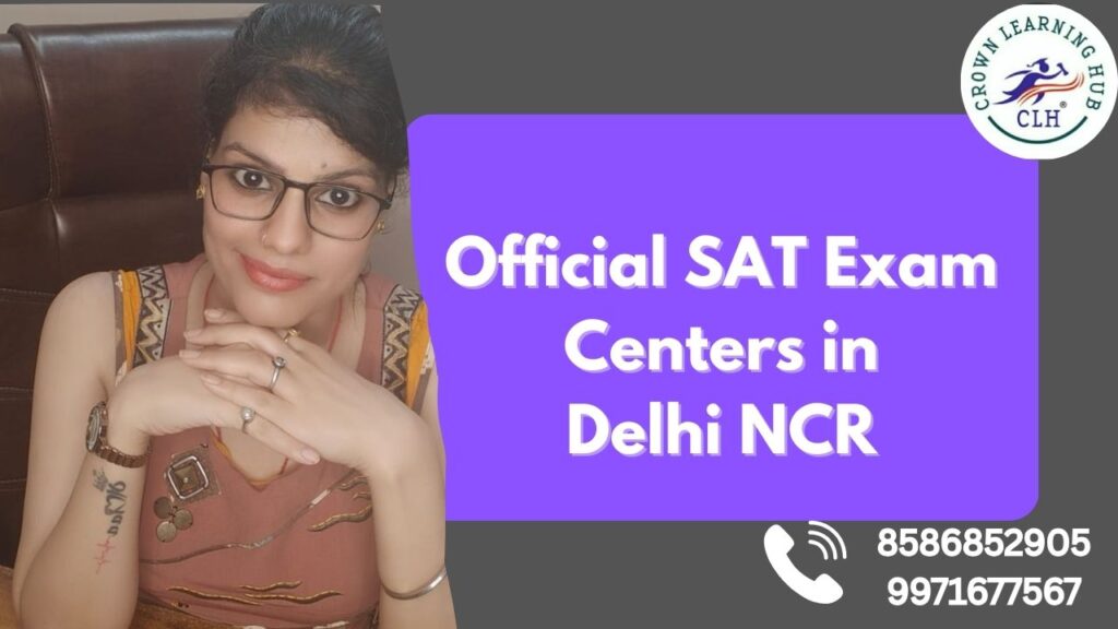 Official SAT Exam Centers in Delhi NCR
