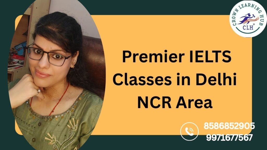 Premier IELTS Classes in Delhi NCR Area