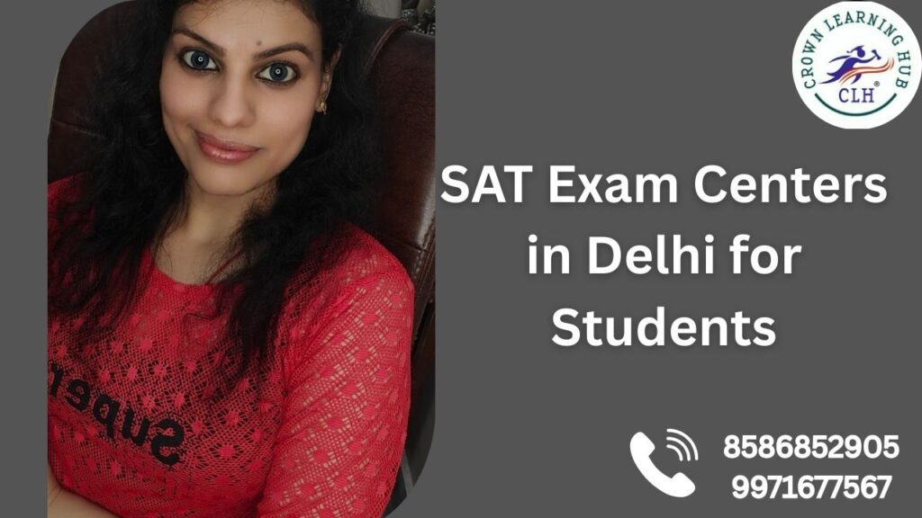 SAT Exam Centers in Delhi for Students