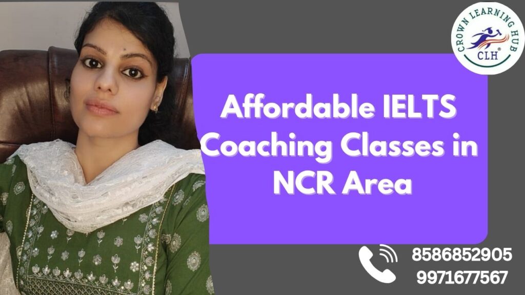 Affordable IELTS Coaching Classes in NCR Area