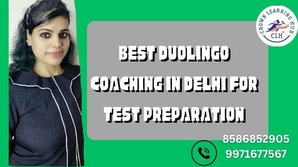 Best Duolingo Coaching in Delhi for Test Preparation