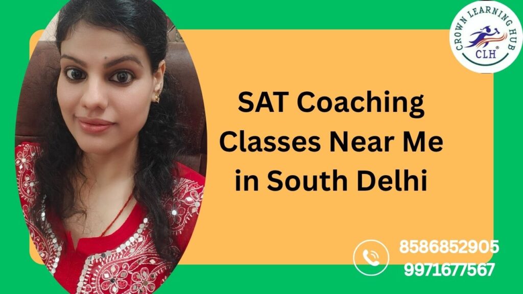 SAT Coaching Classes Near Me in South Delhi at Crown Learning Hub