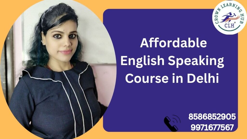 Affordable English Speaking Course in Delhi at Crown Learning Hub