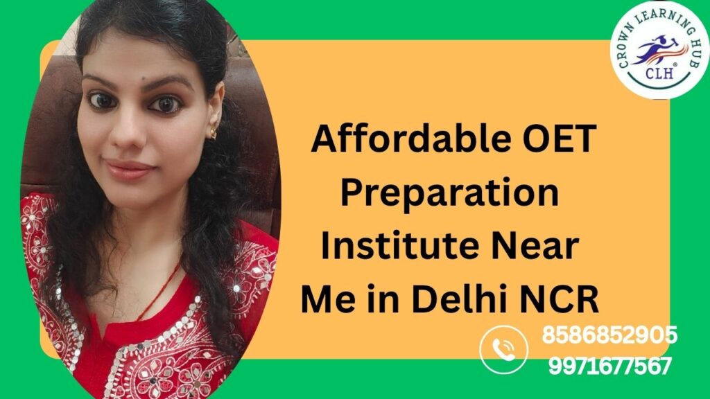 Affordable OET preparation institute in Delhi NCR offering expert coaching, clear guidance, and structured practice for nurses and doctors preparing for OET.