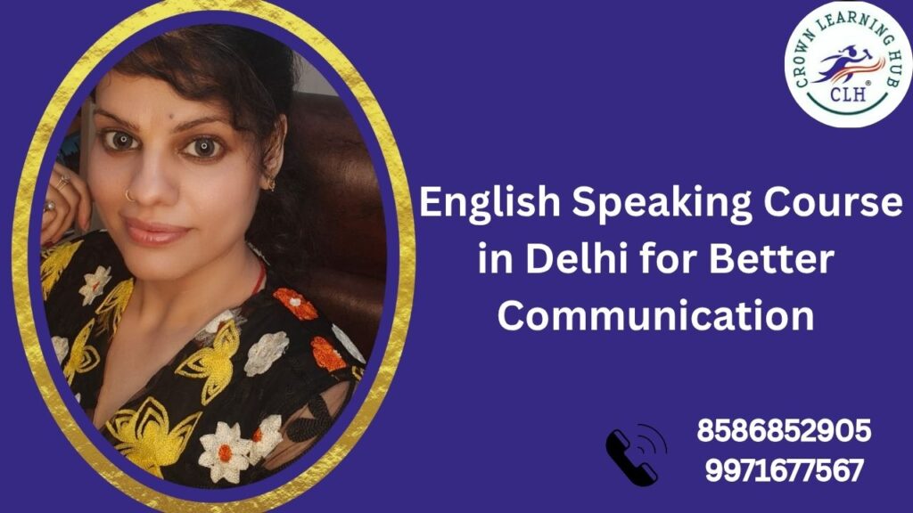 English Speaking Course in Delhi for Better Communication