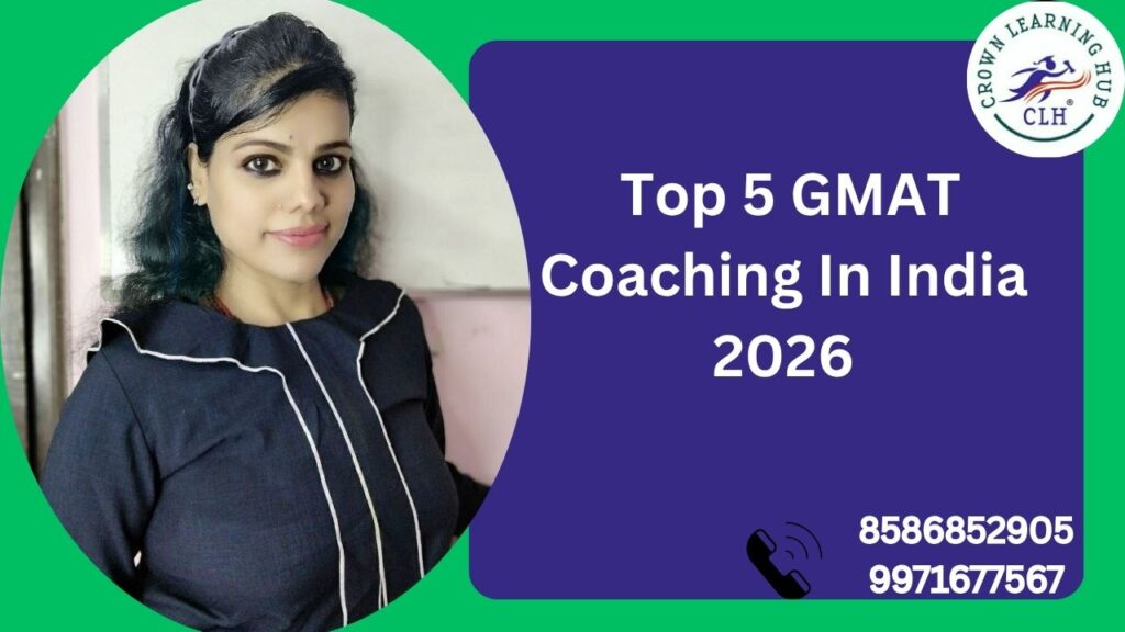 Students attending Top 5 GMAT Coaching In India 2026 preparation class at Crown Learning Hub with interactive learning support.