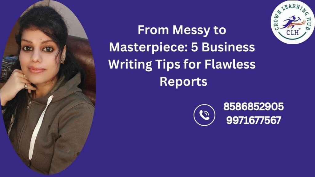 Business writing tips shown through a clean professional report layout that highlights clarity, structure, and confident workplace communication.
