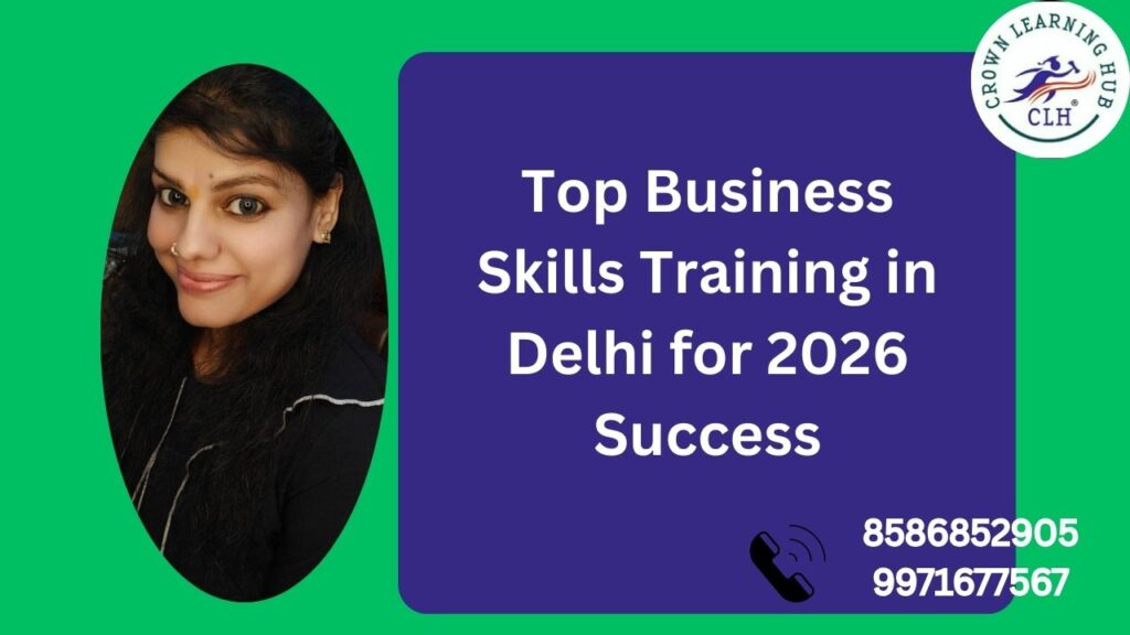 Business skills training banner for Delhi learners seeking modern communication and leadership growth for 2026 with a clean and professional theme.