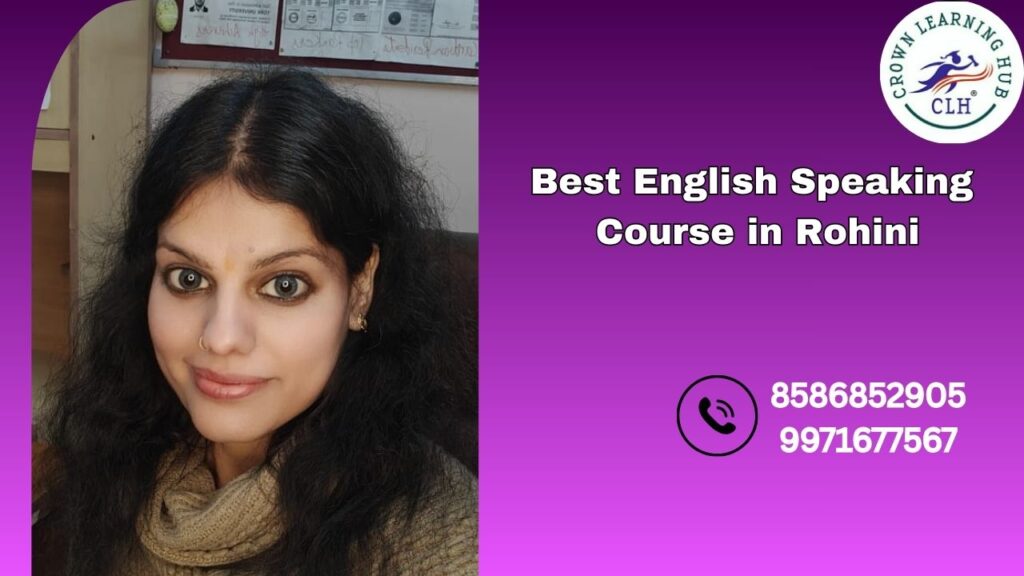 Best English Speaking Course in Rohini focused on confidence building, fluent communication, and career ready spoken English skills