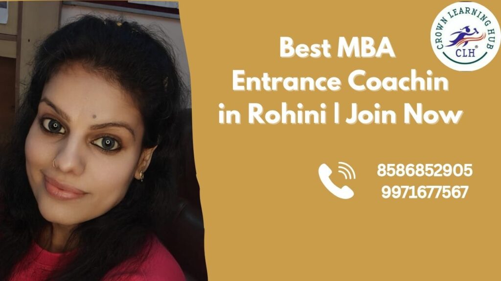 Best MBA Entrance Coaching in Rohini focused on CAT preparation with mentor led guidance and structured learning for 2026 aspirants