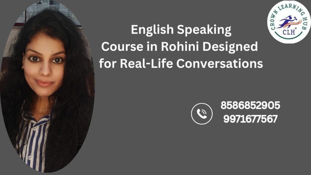 English Speaking Course in Rohini designed for real life conversations, confidence building, and natural spoken English practice