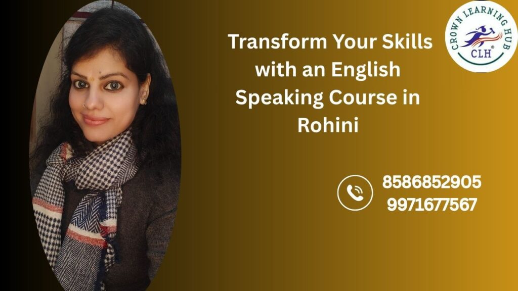 English Speaking Course in Rohini Sec 7 focused on practical communication skills and confidence building for students and working learners