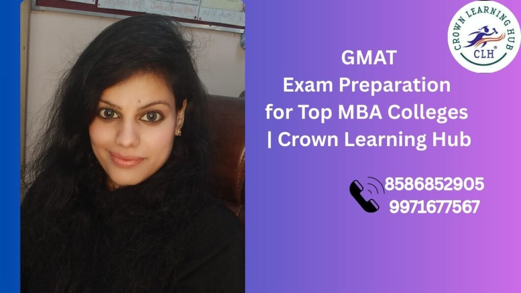 GMAT exam preparation for top MBA colleges with focused study planning, calm mentoring guidance, and realistic MBA admission readiness in 2026