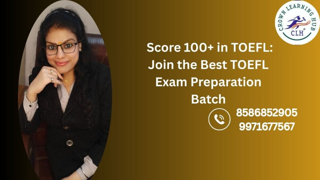 Score 100+ in TOEFL with expert guided preparation batch focused on clarity confidence and real student success outcomes