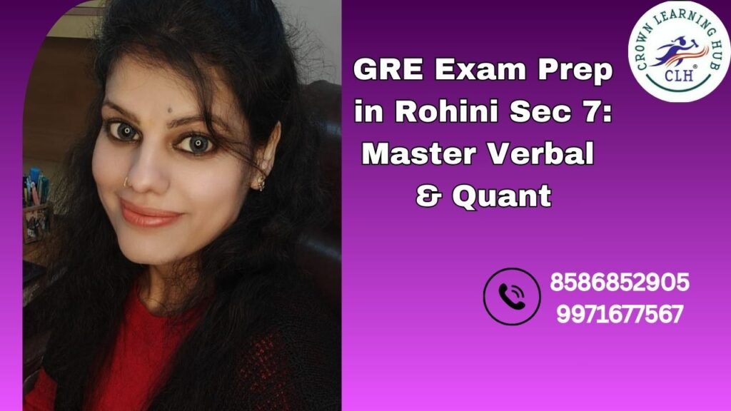 GRE Exam Prep in Rohini Sec 7 focused classroom environment guiding students to master verbal and quantitative reasoning skills