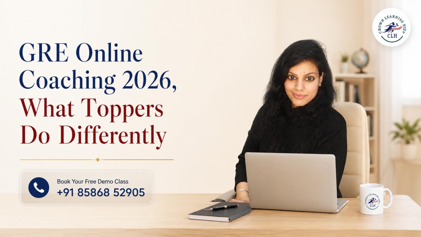 GRE Online Coaching 2026 by Crown Learning Hub with expert mentor