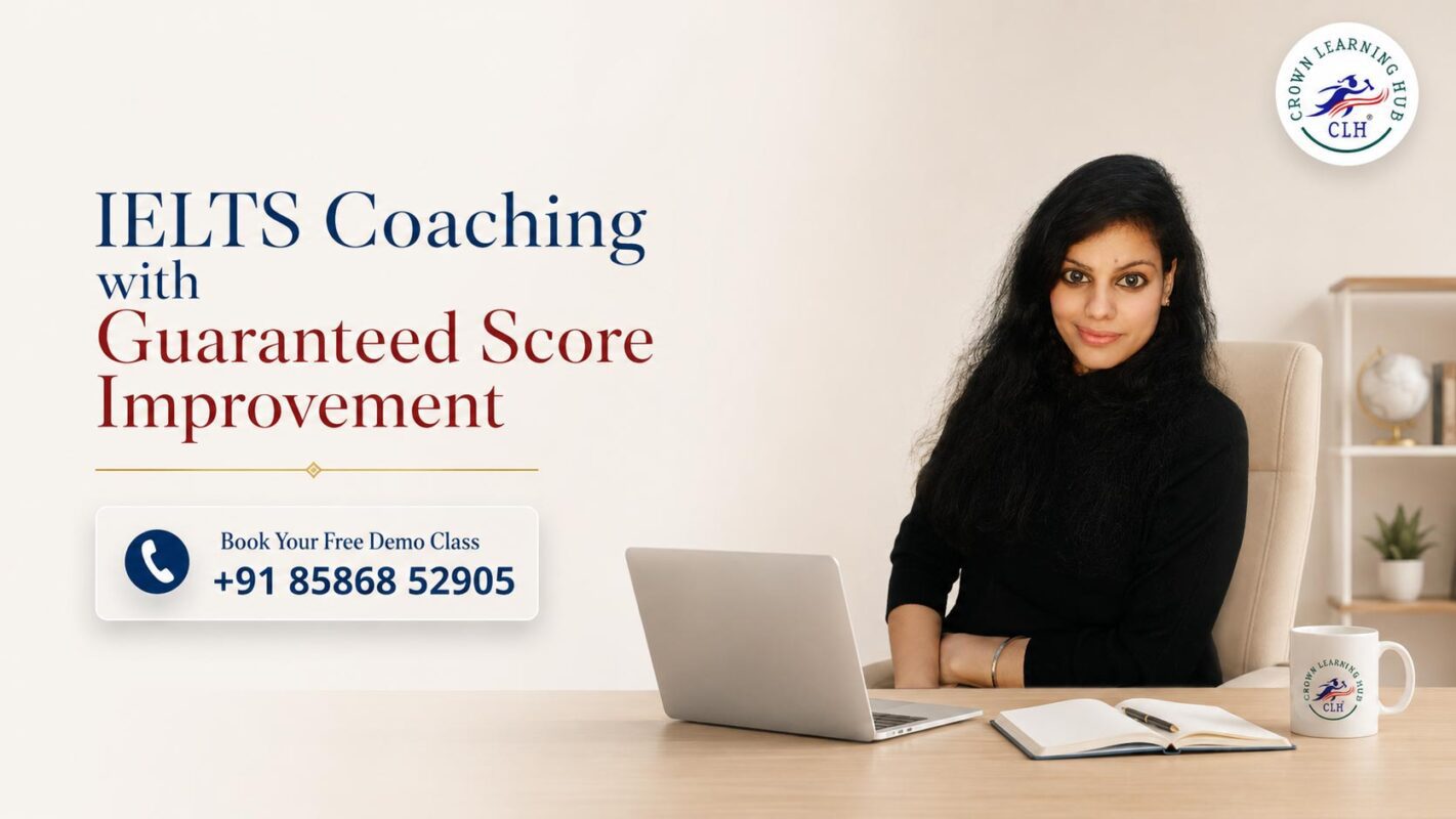 IELTS Coaching with Guaranteed Score Improvement at Crown Learning Hub