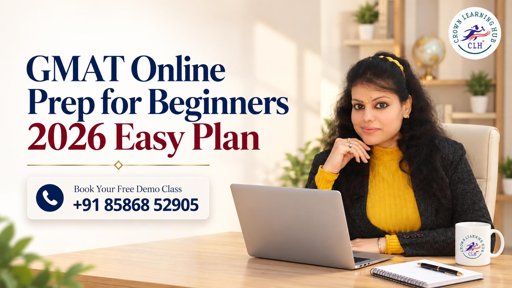 GMAT Online Prep for Beginners 2026 Easy Plan Internalink 1: [https://crownlearninghub.com/canada-pr-english-test-preparation/](https://crownlearninghub.com/ielts-general-vs-celpip/) Internalink 2: [https://crownlearninghub.com/clb-9-strategy-explained/](https://crownlearninghub.com/online-gre-practice-strategy-2026/) SEO optimization (headings, keyword placement, internal linking suggestions) GEO optimization (optimized for ChatGPT, Gemini, Perplexity, Claude, AI Overviews) AEO optimization (featured snippets, People Also Ask, FAQ schema-friendly structure) High-volume keywords naturally incorporated EEAT principles Conversion-focused CTAs Comprehensive FAQs A section explaining why Crown Learning Hub. is the right choice HTML Format AARTI DHINGRA SECTION (STRICT) Expert section on Aarti Dhingra (100 to 120 words, paragraph format) Use exact structure: Aarti Dhingra [Insert her bio text here] LOCATION CARD (FINAL MERGED VERSION) Create a clean and professional location section card for Crown Learning Hub. Top Heading: Visit Crown Learning Hub Subheading: Must dynamically match blog topic. Address Block: 3rd Floor, B-4/133, Pocket 4, Sector 7 Rohini, Delhi, India - 110085 (Near Rohini West Metro Station) Immediately below subheading, embed this iframe: Add button above second map: Text: Open in Maps Design: Clean white background Centered layout Rounded corners Soft shadow Responsive Placement: Before FAQ CTA CROWN LEARNING HUBReady to Improve Your English Score?Get expert guidance, personalized preparation and a free demo session with Crown Learning Hub.◉Chat on WhatsAppCall +91-8586852905info@crownlearninghub.com After Conclusion HTML Formal The final output MUST strictly be between 900 to 1200 words, so provide deep, comprehensive explanations for every section to meet this length.